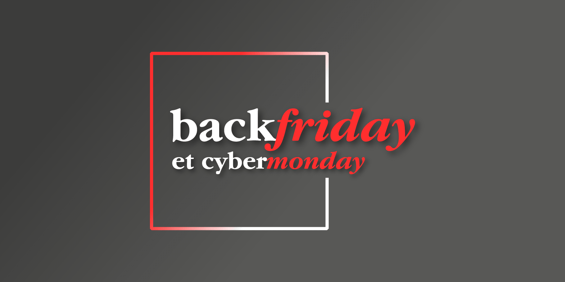 Préparez-vous pour le Black Friday 2022